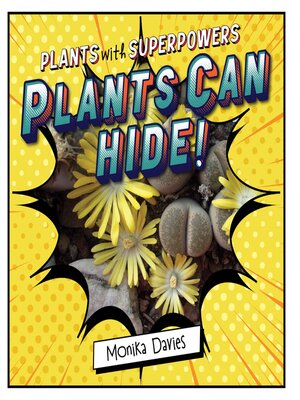 cover image of Plants Can Hide!